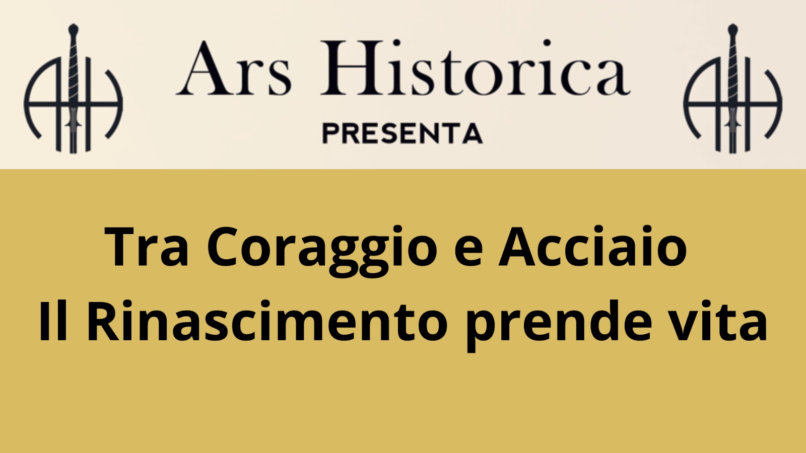 “Tra Coraggio e Acciaio – Il Rinascimento prende vita” alla Chiesa di San Nicola. Parco Archeologico dell'Appia Antica